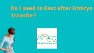 Do I need to Rest after Embryo Transfer?