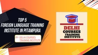 top 5 foreign language training institute in pitampura