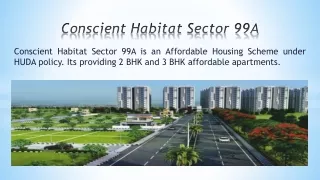 Conscient Habitat Sector 99A