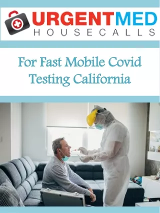 for fast mobile covid testing california