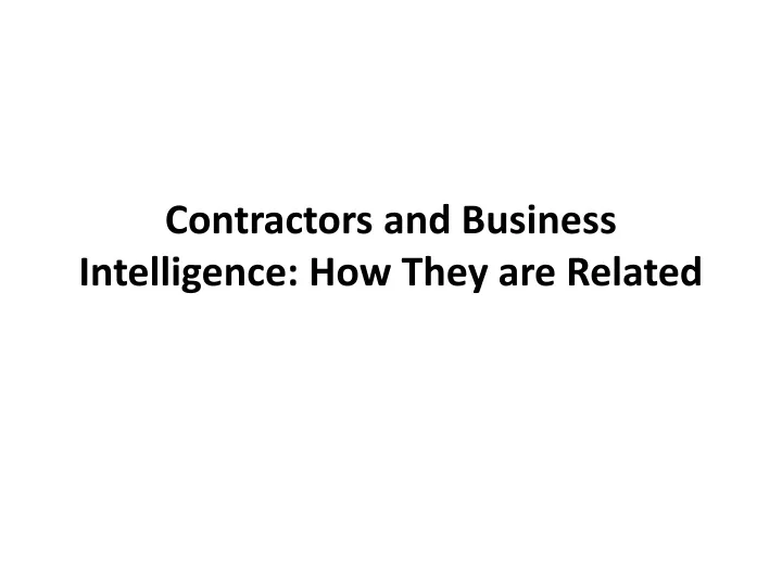 contractors and business intelligence how they are related