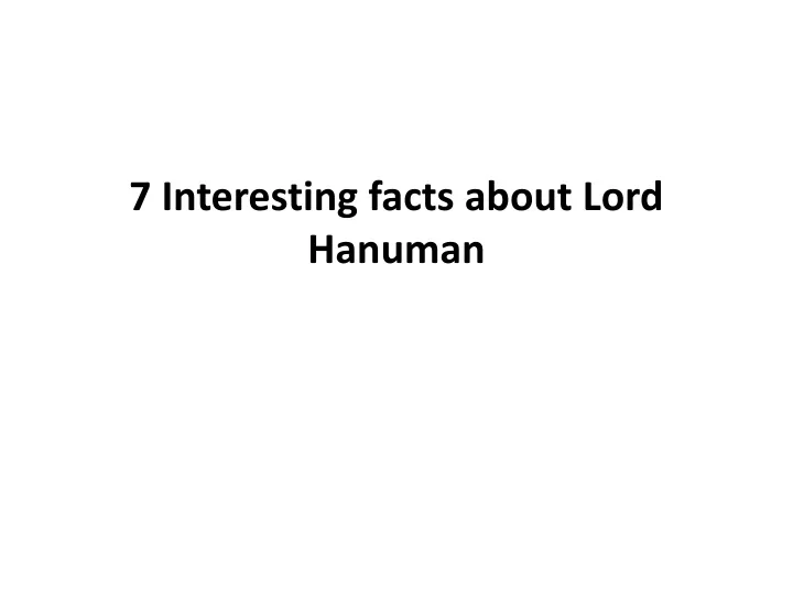 7 interesting facts about lord hanuman