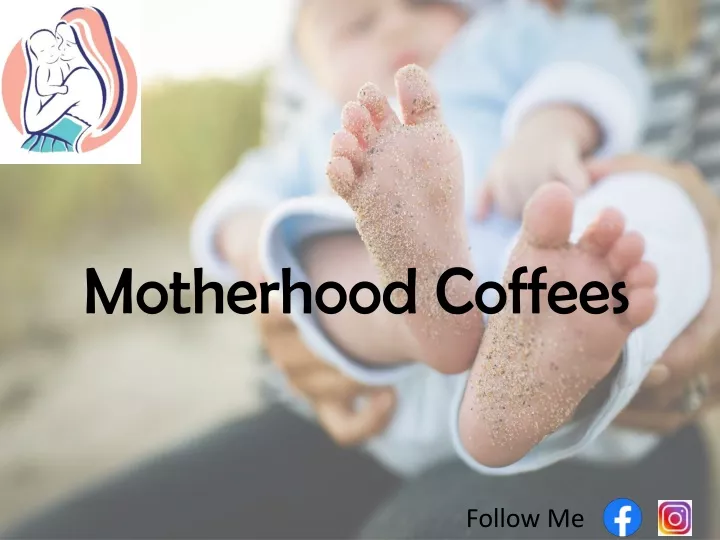 motherhood coffees