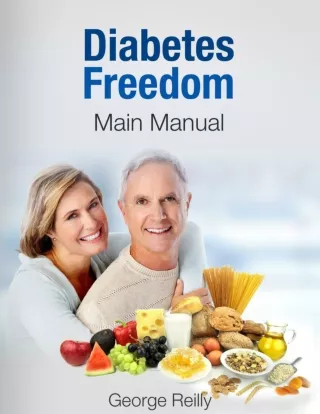 Diabetes Freedom - Main Manual PDF eBook By George Reilly