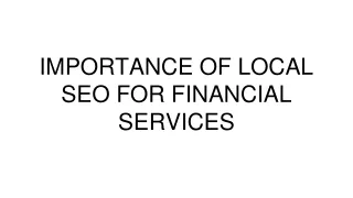 IMPORTANCE OF LOCAL SEO FOR FINANCIAL SERVICES