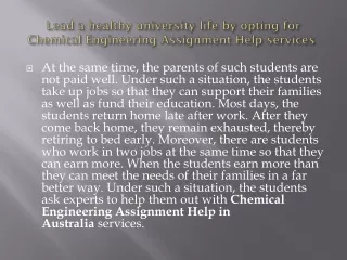 Lead a healthy university life by opting for Chemical Engineering Assignment Help services