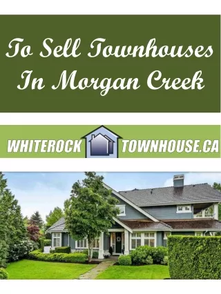 To Sell Townhouses In Morgan Creek