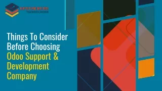 Things To Consider Before Choosing Odoo Support & Development Company