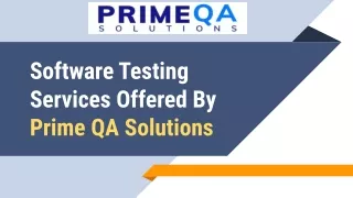 Software Testing Services Offered By Prime QA Solutions