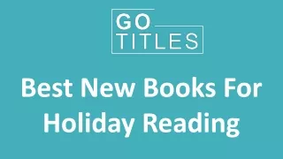 Best New Books For Holiday Reading