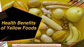 Yellow Foods Health Benefits