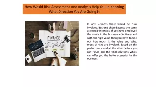 how would risk assessment and analysis help
