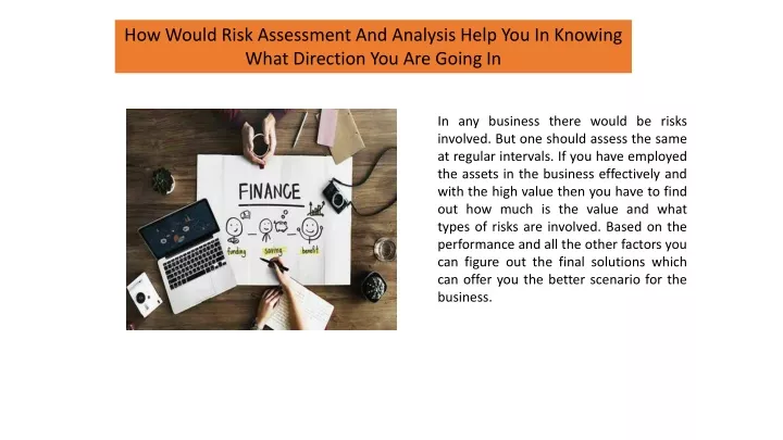 how would risk assessment and analysis help