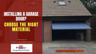 Installing A Garage Door? Choose The Right Material