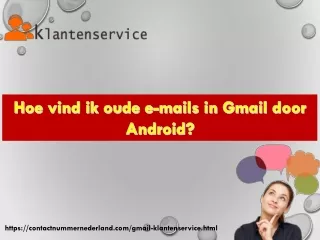 Hoe vind ik oude e-mails in Gmail door Android?