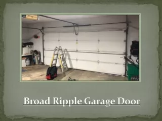 Broad Ripple Garage Door: Ways To Maintain Your Garage Door