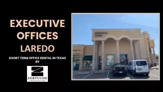 Executive Offices Laredo, Texas | Short Term Office Rental Texas by Zertuche Construction