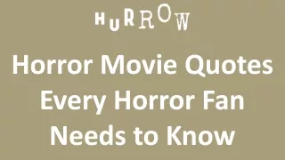 Horror Movie Quotes Every Horror Fan Needs to Know