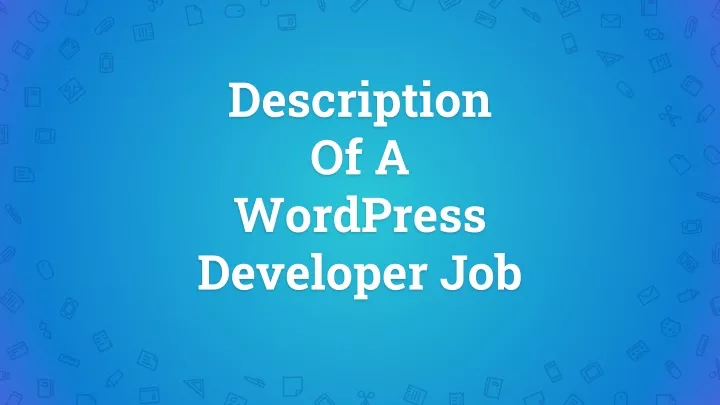 description of a wordpress developer job