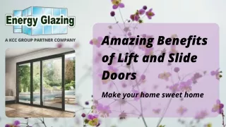 Amazing Benefits  of Lift and Slide Doors
