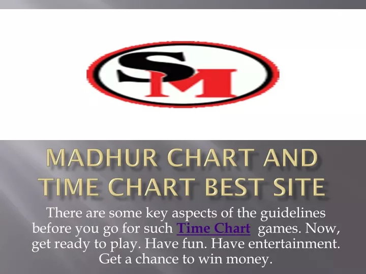 madhur chart and time chart best site