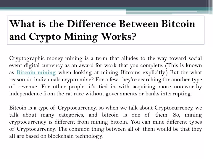 what is the difference between bitcoin and crypto mining works