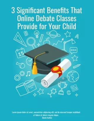 3 Significant Benefits That Online Debate Classes Provide for Your Child