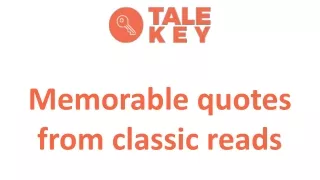 Memorable quotes from classic reads