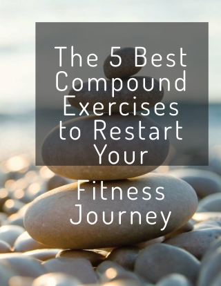 The 5 Best Compound Exercises to Restart Your Fitness Journey- Gyms in Orange County