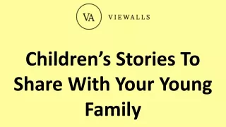 Children’s Stories To Share With Your Young Family