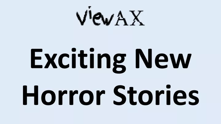 exciting new horror stories