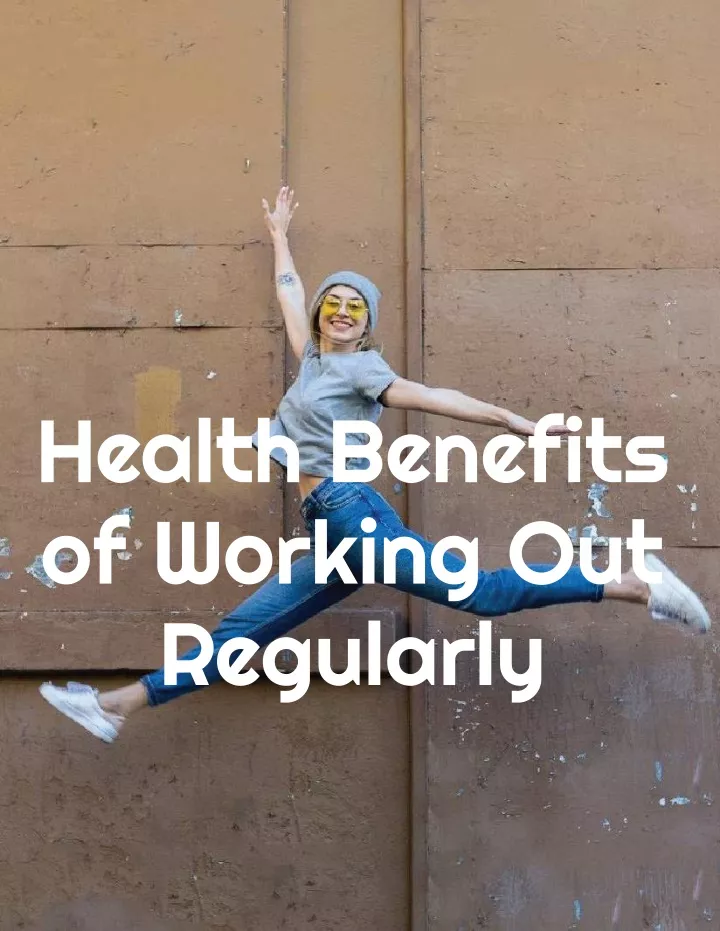 health benefits of working out regularly