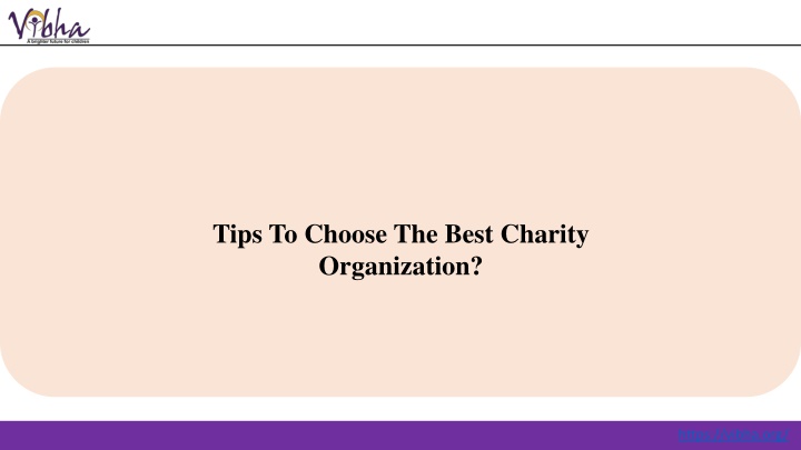 tips to choose the best charity organization