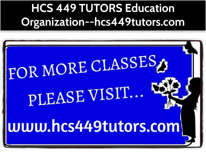 hcs 449 tutors education organization