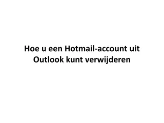 Hoe u een Hotmail-account uit Outlook kunt verwijderen