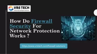 how do firewall security for network protection works