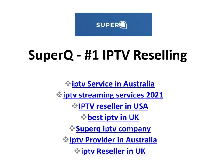 superq 1 iptv reselling