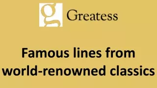 Famous lines from world-renowned classics