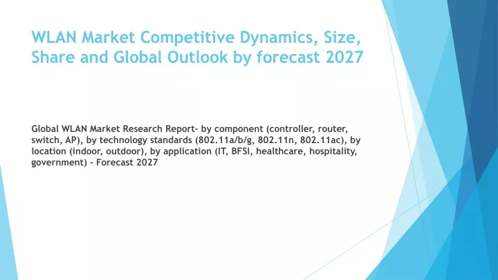 wlan market competitive dynamics size share and global outlook by forecast 2027