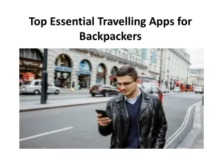 top essential travelling apps for backpackers