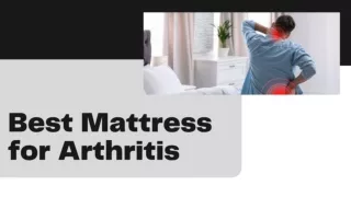 Best Mattress for Arthritis