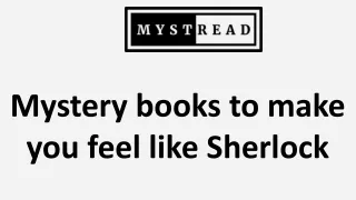 Mystery books to make you feel like Sherlock