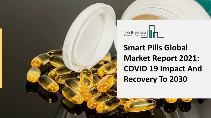 smart pills global market report 2021 covid