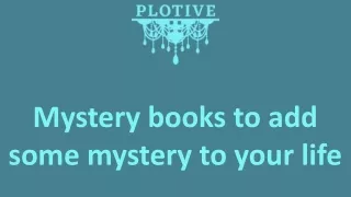 Mystery books to add some mystery to your life