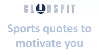 Sports quotes to motivate you