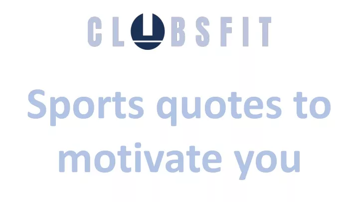 sports quotes to motivate you