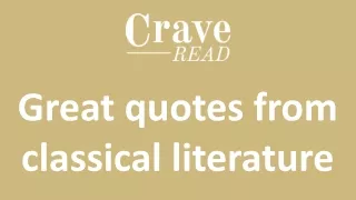 Great quotes from classical literature