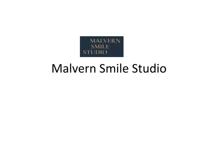 malvern smile studio