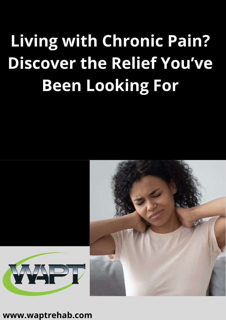 living with chronic pain discover the relief