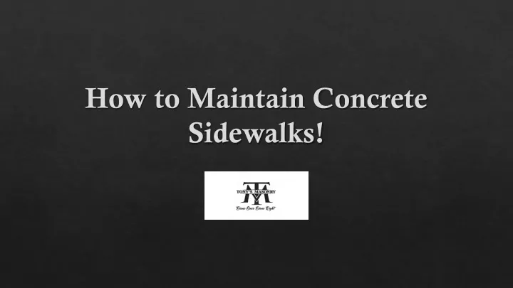 how to maintain concrete sidewalks